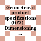 Geometrical product specifications (GPS) — Dimensioning and tolerancing — Non-rigid parts [E-Book] /
