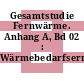 Gesamtstudie Fernwärme. Anhang A, Bd 02 : Wärmebedarfsermittlung.