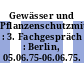 Gewässer und Pflanzenschutzmittel : 3. Fachgespräch : Berlin, 05.06.75-06.06.75.