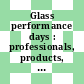 Glass performance days : professionals, products, processing ; conference proceedings, Tampere, Finland, 12-15 June 2009 /
