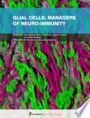 Glial Cells: Managers of Neuro-immunity [E-Book] /