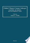 Global climate change linkages : acid rain, air quality, and stratospheric ozone : proceedings of a conference /