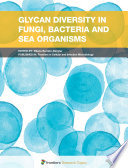 Glycan Diversity in Fungi, Bacteria and Sea Organisms [E-Book] /