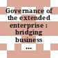 Governance of the extended enterprise : bridging business and IT strategies [E-Book] /