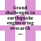 Grand challenges in earthquake engineering research : a community workshop report [E-Book] /