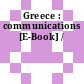 Greece : communications [E-Book] /