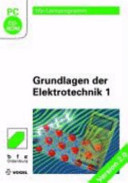 Grundlagen der Elektrotechnik 1 [Compact Disc] /