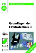 Grundlagen der Elektrotechnik 3 [Compact Disc] /