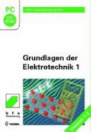 Grundlagen der Elektrotechnik. 1 [Compact Disc] : Version 1.3 /