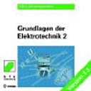 Grundlagen der Elektrotechnik. 2 [Compact Disc] : Version 1.3 /