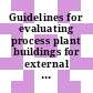 Guidelines for evaluating process plant buildings for external explosions, fires, and toxic releases [E-Book]