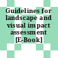 Guidelines for landscape and visual impact assessment [E-Book] /