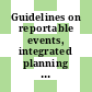 Guidelines on reportable events, integrated planning and information exchange in a transboundary release of radioactive materials.