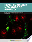 HSPs - Ambiguous Mediators of Immunity [E-Book] /