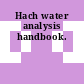 Hach water analysis handbook.