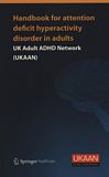 Handbook for attention deficit hyperactivity disorder in adults /