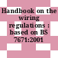Handbook on the wiring regulations : based on BS 7671:2001 [E-Book]