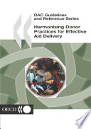 Harmonising Donor Practices for Effective Aid Delivery [E-Book] /