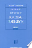 Health effects of exposure to low levels of ionizing radiation