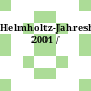 Helmholtz-Jahresheft. 2001 /