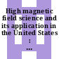 High magnetic field science and its application in the United States : current status and future directions [E-Book] /