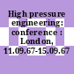 High pressure engineering: conference : London, 11.09.67-15.09.67
