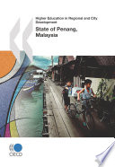 Higher Education in Regional and City Development: State of Penang, Malaysia 2011 [E-Book] /