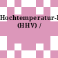 Hochtemperatur-Helium-Versuchsanlage (HHV) /
