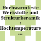 Hochwarmfeste Werkstoffe und Strukturkeramik : Hochtemperaturwerkstoffe für die Energie- und Verfahrenstechnik : Materialforschungsprogramm der KFA /