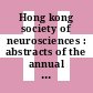 Hong kong society of neurosciences : abstracts of the annual conference 0005 : Hong-Kong, 06.09.83-07.09.83.