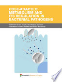 Host-adapted metabolism and its regulation in Bacterial Pathogens [E-Book] /