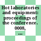 Hot laboratories and equipment: proceedings of the conference. 0008, book 02 : San-Francisco, CA, 13.12.60-15.12.60