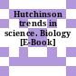 Hutchinson trends in science. Biology [E-Book]
