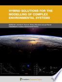 Hybrid Solutions for the Modelling of Complex Environmental Systems [E-Book] /
