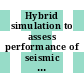Hybrid simulation to assess performance of seismic isolation in nuclear power plants. [E-Book] /