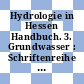 Hydrologie in Hessen Handbuch. 3. Grundwasser : Schriftenreihe der Hessischen Landesanstalt für Umwelt.