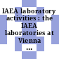 IAEA laboratory activities : the IAEA laboratories at Vienna and Seibersdorf, the International Laboratory of Marine Radioactivity at Monaco, the International Centre for Theoretical Physics at Trieste : third report