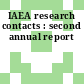 IAEA research contacts : second annual report