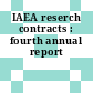 IAEA reserch contracts : fourth annual report