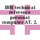 IBM technical reference personal computer AT. 2.