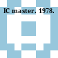 IC master. 1978.