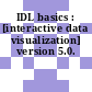 IDL basics : [interactive data visualization] version 5.0.