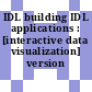 IDL building IDL applications : [interactive data visualization] version 5.0.