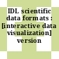 IDL scientific data formats : [interactive data visualization] version 5.0.