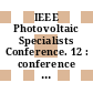 IEEE Photovoltaic Specialists Conference. 12 : conference record : Baton-Rouge, LA, 15.11.76-18.11.76.