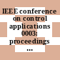 IEEE conference on control applications 0003: proceedings vol 0001 : CCA 003: proceedings vol 0001 : Glasgow, 24.08.94-26.08.94.