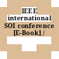 IEEE international SOI conference [E-Book] /