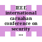 IEEE international carnahan conference on security technology [E-Book] : ICCST : annual proceedings.