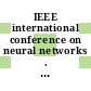 IEEE international conference on neural networks . 1 proceedings . 2 : San-Diego, CA, 21.06.87-24.06.87