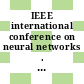 IEEE international conference on neural networks . 1 proceedings . 3 : San-Diego, CA, 21.06.87-24.06.87